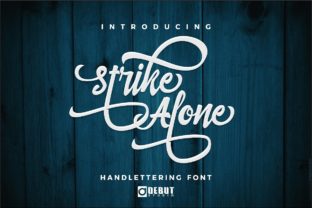 Strike Alone: A Hand-Lettered Font That Gives Your Small Business a Distinct Voice